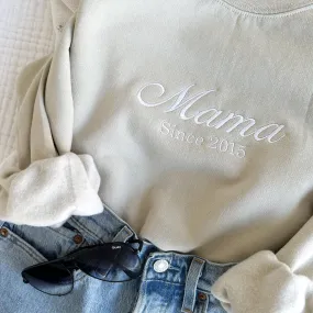 Customizable Mama Since Embroidered Gemma Crewneck Sweatshirt