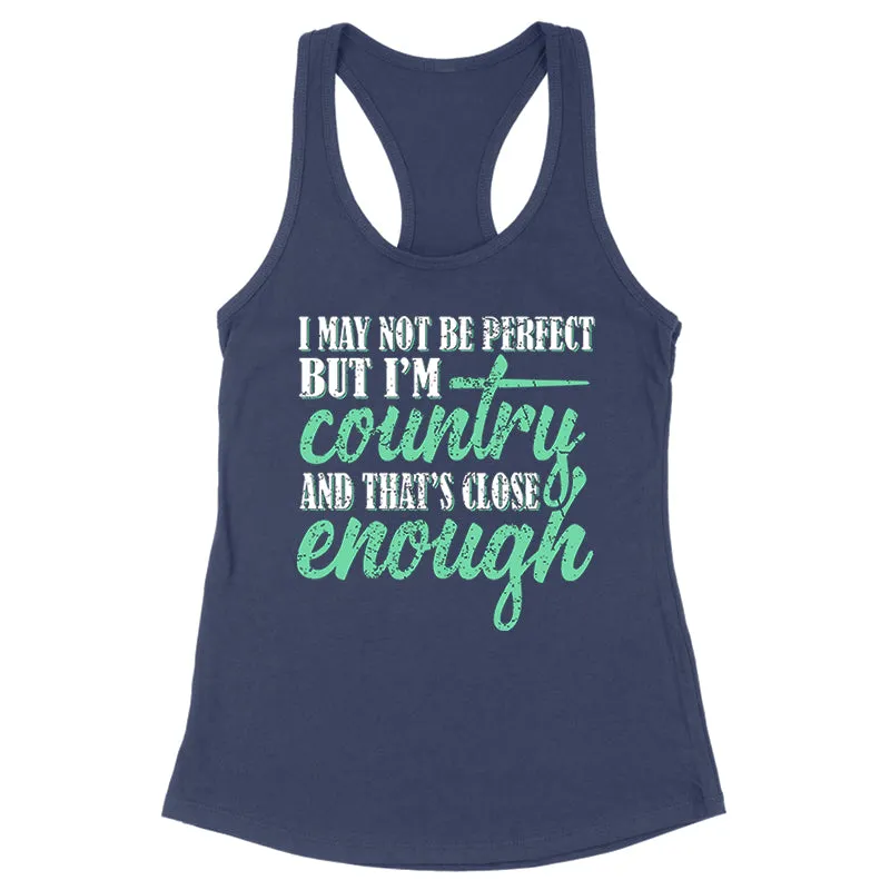 I May Not Be Perfect Apparel